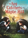 Cover image for The Spy Catchers of Maple Hill
